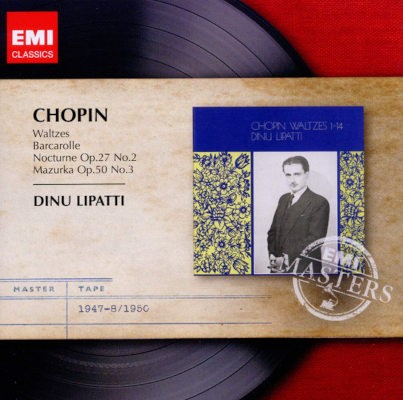Frédéric Chopin / Dinu Lipatti - Waltzes / Barcarolle / Nocturne Op. 27 No. 2 / Mazurka Op. 50 No. 3 (Edice 2011)