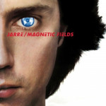 Jean Michel Jarre - Magnetic Fields (Remastered 2014) 