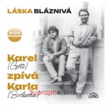 Karel Gott - Láska bláznivá / Karel (Gott) zpívá Karla (Svobodu) /Digipack, 2023