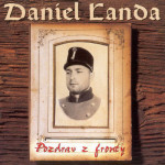 Daniel Landa - Pozdrav Z Fronty (Reedice 2018) - Vinyl 