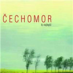 Čechomor - To Nejleší (2005)