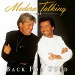 Modern Talking - Back For Good (Limited Edition 2022) - 180 gr. Vinyl