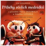 Eva Košlerová - Příběhy včelích medvídků (2023) /CD-MP3