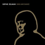 Sophie Zelmani - Sing And Dance (Edice 2024) - 180 gr. Vinyl