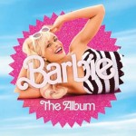 Soundtrack - Barbie: The Album (Original Soundtrack, 2023) - Limited Indie Vinyl