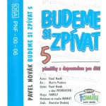 Pavel Novák - Budeme si zpívat 5 - Jak jsme přišli na svět (Kazeta, 2000)