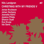 Nils Landgren - Christmas With My Friends V (2016) - Vinyl 