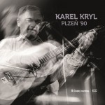 Karel Kryl - Plzeň '90 (2023) - Vinyl