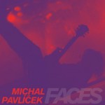 Michal Pavlíček - Faces (2023) - Vinyl