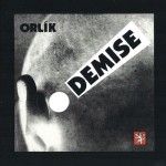 Orlík - Demise! (Remastered 1996) 