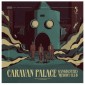 Caravan Palace - Gangbusters Melody Club (2024) - Limited Vinyl
