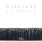 Stu Larsen - Resolute (2017) – Vinyl 