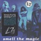 L7 - Smell The Magic (Digipack, Reedice 2020)
