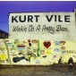 Kurt Vile - Wakin on a Pretty Daze/Vinyl 