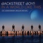 Backstreet Boys - In A World Like This (10th Anniversary Deluxe Edition 2023) - Vinyl