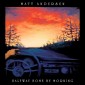 Matt Andersen - Halfway Home By Morning (2019) - Vinyl