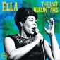 Ella Fitzgerald - Ella: The Lost Berlin Tapes (2020) - Vinyl