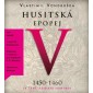 Vlastimil Vondruška / Jan Hyhlík - Husitská epopej V.: Za časů Ladislava Pohrobka (1450-1460) /3CD, MP3 MP3 AUDIOKNIHA