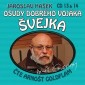 Jaroslav Hašek / Arnošt Goldflam - Osudy dobrého vojáka Švejka - CD 13 & 14 CTE GOLDFLAM ARNOST