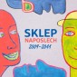Divadlo Sklep - Sklep Naposlech 2009-2011 (2017)