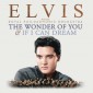 Elvis Presley With The Royal Philharmonic Orchestra - Wonder Of You & If I Can Dream (Special Edition, 2016)