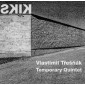 Vlastimil Třešňák & Temporary Quartet - Kiks (2023) - Limited Vinyl