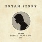 Bryan Ferry - Live At The Royal Albert Hall 1974 (2020)