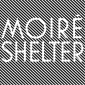 Moiré - Shelter (2014) - Vinyl 