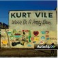 Kurt Vile - Wakin on a Pretty Daze (2013) 