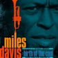 Miles Davis - Music From And Inspired By Birth Of The Cool, A Film By Stanley Nelson (2020) – Vinyl